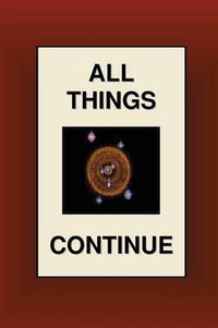 Cover image for All Things Continue