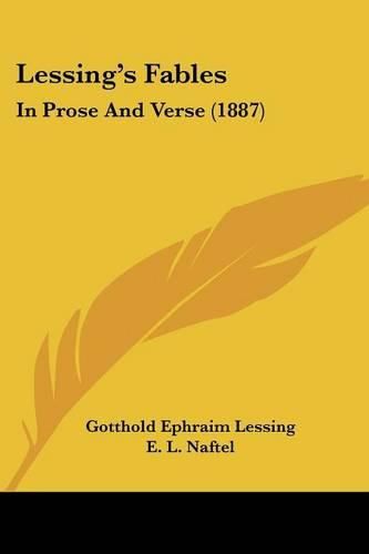 Cover image for Lessing's Fables: In Prose and Verse (1887)