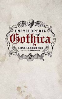 Cover image for Encyclopedia Gothica