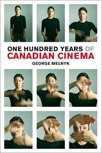 Cover image for One Hundred Years of Canadian Cinema