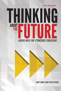 Cover image for Thinking about the Future: Guidelines for Strategic Foresight