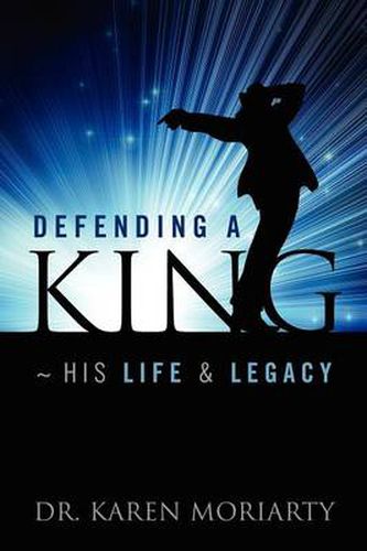 Cover image for Defending a King His Life & Legacy