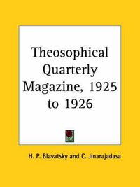 Cover image for Theosophical Quarterly Magazine Vol. 23 (1925-1926)