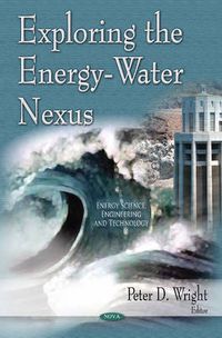 Cover image for Exploring the Energy-Water Nexus