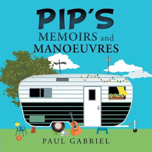 Cover image for Pip's Memoirs and Manoeuvres