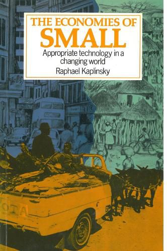 Cover image for The Economies of Small: Appropriate Technology in a Changing World