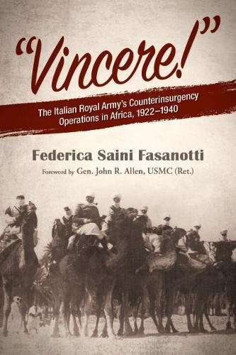 Cover image for Vincere: The Italian Royal Army's Counterinsurgency Operations in Africa 1922-1940