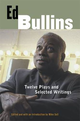 Cover image for Ed Bullins: Twelve Plays and Selected Writings