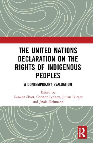 Cover image for The United Nations Declaration on the Rights of Indigenous Peoples: A Contemporary Evaluation