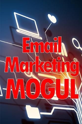 Cover image for Email Marketing Mogul