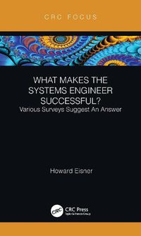 Cover image for What Makes the Systems Engineer Successful? Various Surveys Suggest An Answer