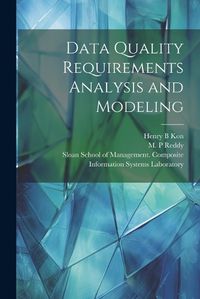 Cover image for Data Quality Requirements Analysis and Modeling