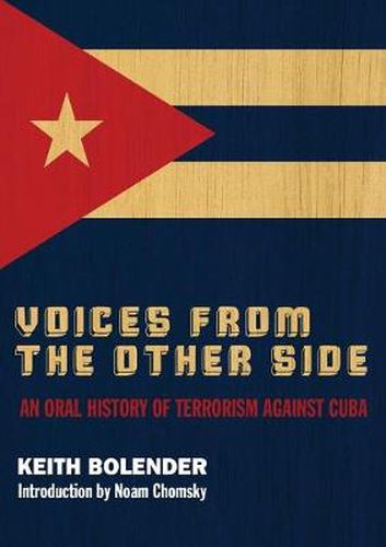 Cover image for Voices From the Other Side: An Oral History of Terrorism Against Cuba