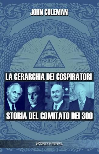 Cover image for La gerarchia dei cospiratori: Storia del Comitato dei 300