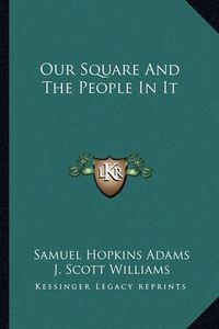 Cover image for Our Square and the People in It