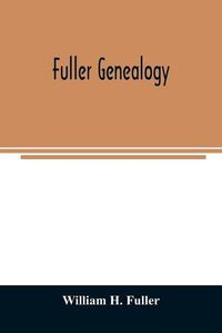 Cover image for Fuller genealogy