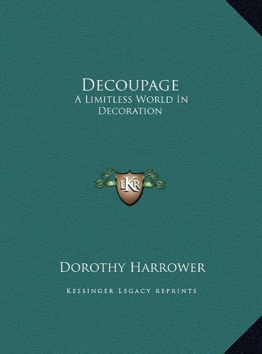 Cover image for Decoupage: A Limitless World in Decoration