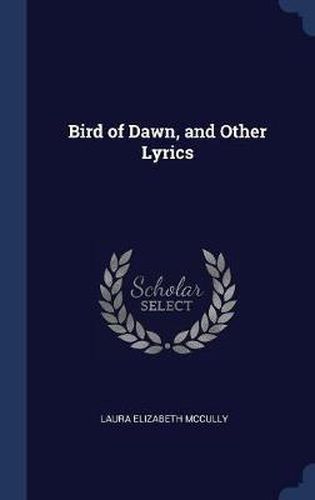 Cover image for Bird of Dawn, and Other Lyrics