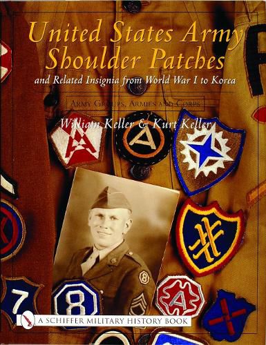 Cover image for United States Army Shoulder Patches and Related Insignia from World War I to Korea