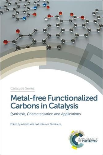 Cover image for Metal-free Functionalized Carbons in Catalysis: Synthesis, Characterization and Applications