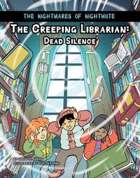 Cover image for The Creeping Librarian: Dead Silence