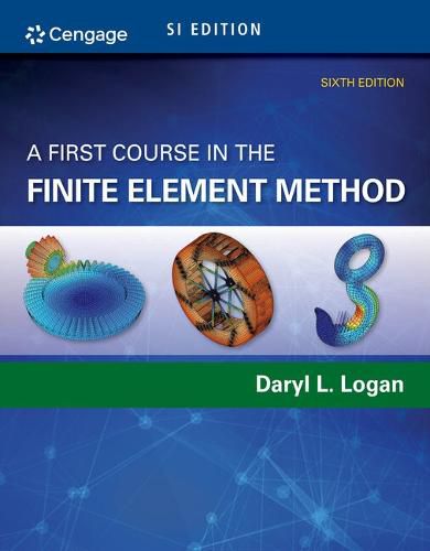 Cover image for Bundle: A First Course in the Finite Element Method, Si Edition, 6th + Mindtap Engineering, 2 Terms (12 Months) Printed Access Card, Si Edition