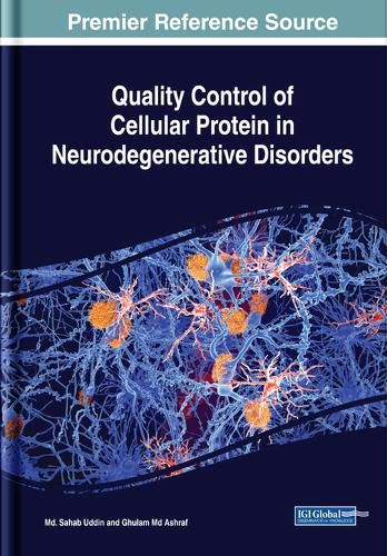 Cover image for Quality Control of Cellular Protein in Neurodegenerative Disorders