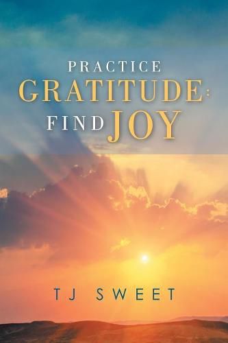 Cover image for Practice Gratitude: Find Joy