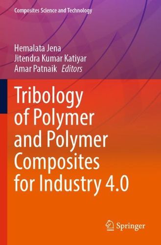 Cover image for Tribology of Polymer and Polymer Composites for Industry 4.0