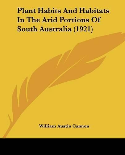 Plant Habits and Habitats in the Arid Portions of South Australia (1921)