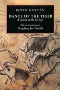 Cover image for Dance of the Tiger: A Novel of the Ice Age