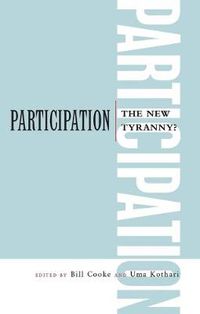 Cover image for Participation: The New Tyranny?