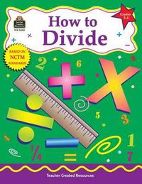 Cover image for How to Divide, Grades 3-4