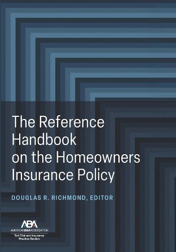 Cover image for The Reference Handbook on the Homeowners Insurance Policy