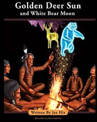 Cover image for Golden Deer Sun and White Bear Moon