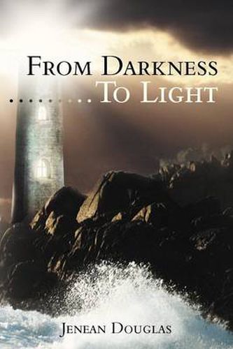Cover image for From Darkness...To Light
