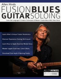 Cover image for Allen Hinds: Learn the Language & Creative Techniques of Modern Fusion-Blues With Allen Hinds