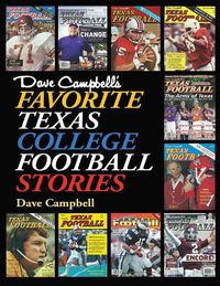 Cover image for Dave Campbell's Favorite Texas College Football Stories