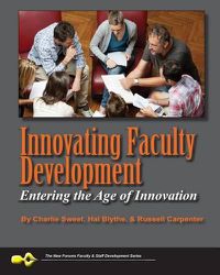 Cover image for Innovating Faculty Development: Entering the Age of Innovation