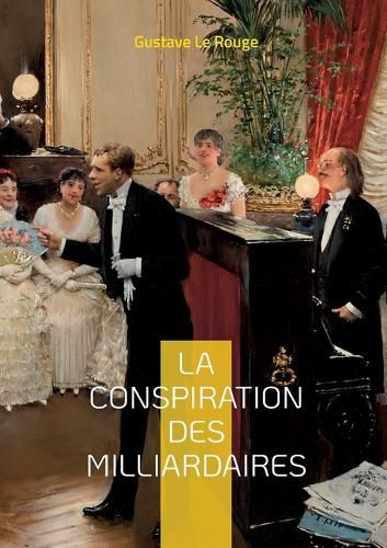 Cover image for La conspiration des milliardaires