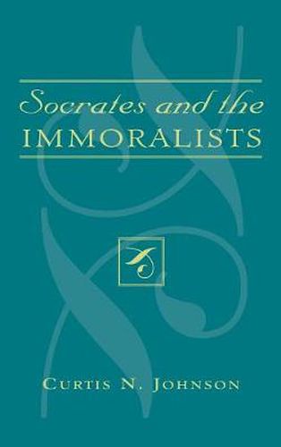 Cover image for Socrates and the Immoralists