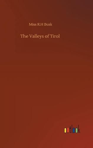 Cover image for The Valleys of Tirol