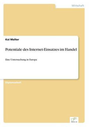 Cover image for Potentiale des Internet-Einsatzes im Handel: Eine Untersuchung in Europa