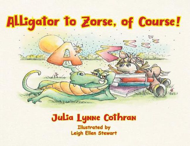 Cover image for Alligator to Zorse, of Course!
