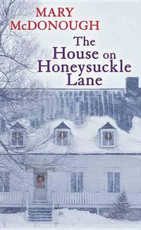 Cover image for The House on Honeysuckle Lane