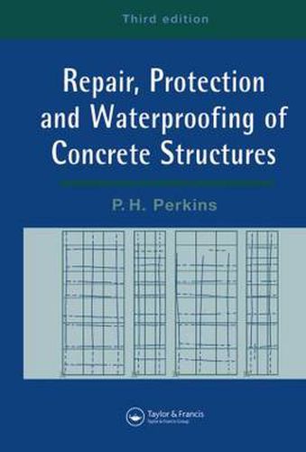 Cover image for Repair, Protection and Waterproofing of Concrete Structures