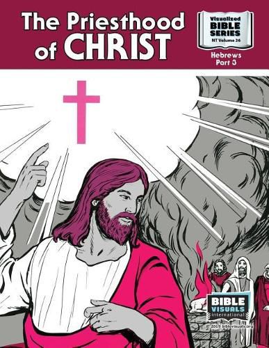 Cover image for The Priesthood of Christ: New Testament Volume 36: Hebrews, Part 3