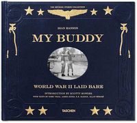 Cover image for My Buddy. World War II Laid Bare