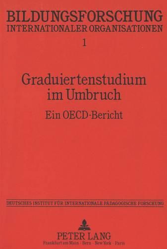 Graduiertenstudium Im Umbruch: Ein OECD-Bericht