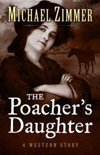 Cover image for The Poachers Daughter